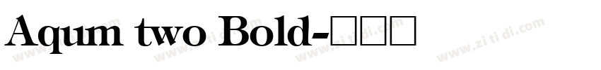 Aqum two Bold字体转换